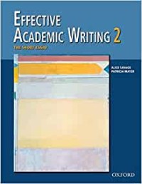 Effective academic writing 2 : the short essay
