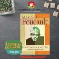PENGETAHUAN & METODE -Karya-karya Penting Foucault