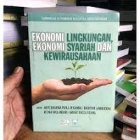 Ekonomi lingkungan,ekonomi syariah dan kewirausahaan