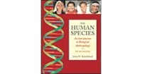 The Human Species : an introduction to biological anthropology