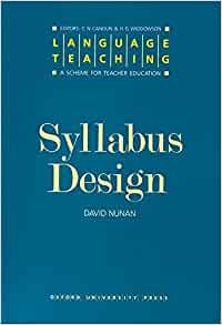 Language teaching a scheme for teacher education : syllabus design