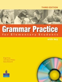 Grammar practice for elementary students : third edition with key