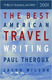 The Best American Travel Writing 2001