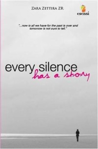 Every silence has a story