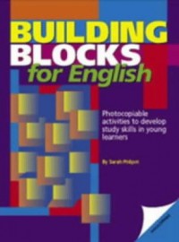 Building blocks for english : photocopiable activities to develop study skills in young learners