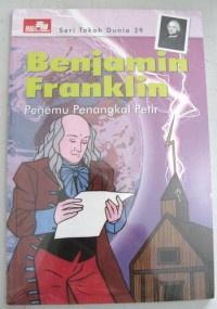 Benjamin Franklin :  penemuan penanhkal petir