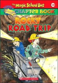 Image of The Magic School Bus : chapter book rocky road trip