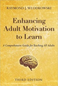 Image of Enhancing adult motivation to learn : a comprehensive guide for teaching all adults