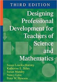 Image of DESIGNING PROFESSIONAL DEVELOPMENT FOR TEACHERS OF SCIENCE AND MATEMATICS (Third Edition)