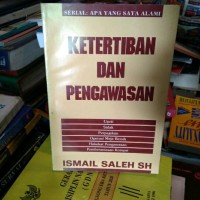 KETERTIBAN DAN PENGAWASAN