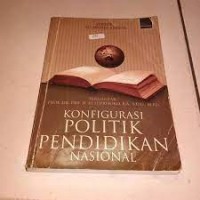 KONFIGURASI POLITIK PENDIDIKAN NASIONAL