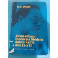 Kesusastraan Indonesia Modern dalam Kritik dan Esai II