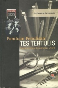 PANDUAN PENULISAN TES TERTULIS: Implementasi Kurikulum 2004