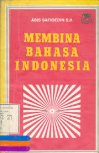 MEMBINA BAHASA INDONESIA