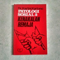 PATOLOGI SOSIAL 2 - KENAKALAN REMAJA