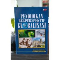 PENDIDIKAN BERPERSPEKTIF GLOBALISASI