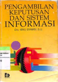 PENGAMBILAN KEPUTUSAN DAN SISTEM INFORMASI