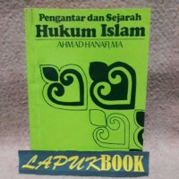 Pengantar dan Sejarah Hukum Islam