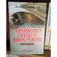 Image of RUANG LINGKUP PERMASALAHAN EKSEKUSI BIDANG PERDATA
