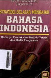Image of STRATEGI BELAJAR MENGAJAR BAHASA INDONESIA