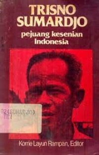 TRISNO SUMASDJO - pejuang kesenian Indonesia