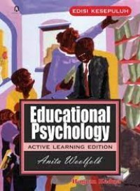 EDUCATIONAL PSYCHOLOGY: Active Learning Edition (Edisi 10)
