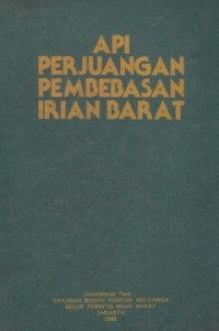 Image of Api Perjuangan Pembebasan Irian Barat