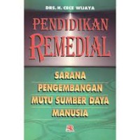Image of Pendidikan remedial : sarana pengembangan mutu sumber daya manusia