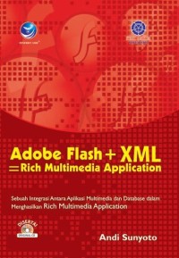 Adobe Flash + XML Rich Multimedia Application