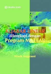 ALJABAR LINEAR DELENGKAPI DENGAN PROGRAM MATLAB