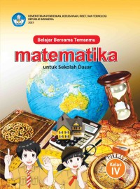 Belajar Bersama Temanmu Matematika untuk Sekolah Dasar (Kelas. IV) Volume 1