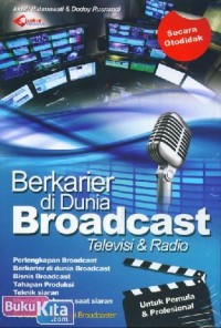 Berkarier di dunia  broadcast televisi & radio