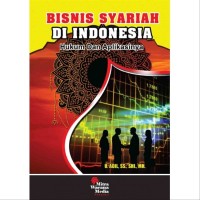 Image of BISNIS SYARIAH DI INDONESIA: Hukum dan Aplikasinya
