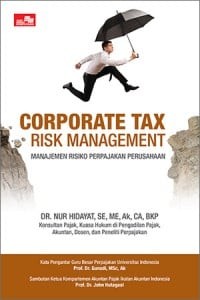 CORPORATE TAX RISK MANAGEMENT: Manajemen Risiko Perpajakan Perusahaan