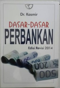 DASAR-DASAR PERBANKAN (Ed. Revisi 2014)