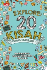 Image of EXPLORE: 20 Kisah Perantau Ilmu