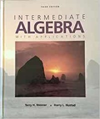 INTERMEDIATE ALGEBRA WITH APPLICATIONS (Third Edition)