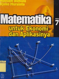 MATEMATIKA UNTUK EKONOMI DAN APLIKASINYA (Ed.7)