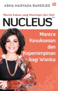 NUCLEUS (Mantra Kesuksesan dan Kepemimpinan Bagi Wanita)