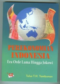 Perekonomian indonesia : era orde lama hingga jokowi