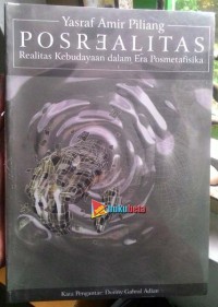 POSREALITAS: Realitas Kebudayaan dalam Era Posmetafisika