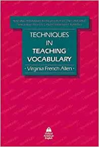 Techniques in teaching vocabulary : virginia french allen