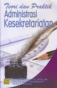 Image of Teori praktik administrasi kesekretariatan