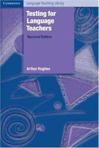 Testing for language teachers (second edition)