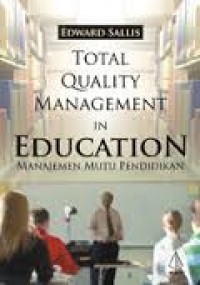 Total quality management in education:manajemen mutu pendidikan