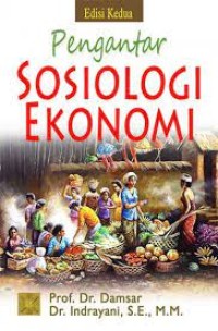 PENGANTAR SOSIOLOGI EKONOMI (Ed. 2)