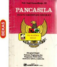 Image of PANCASILA: Suatu Orientasi Singkat