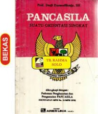 PANCASILA: Suatu Orientasi Singkat