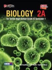 BIOLOGY 2a: For Senior High School Grade XI Semester 1