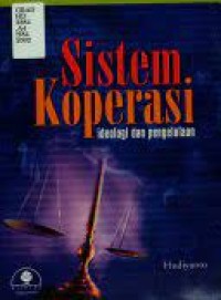 Image of SISTEM KOPERASI: Ideologi dan Pengelolaan